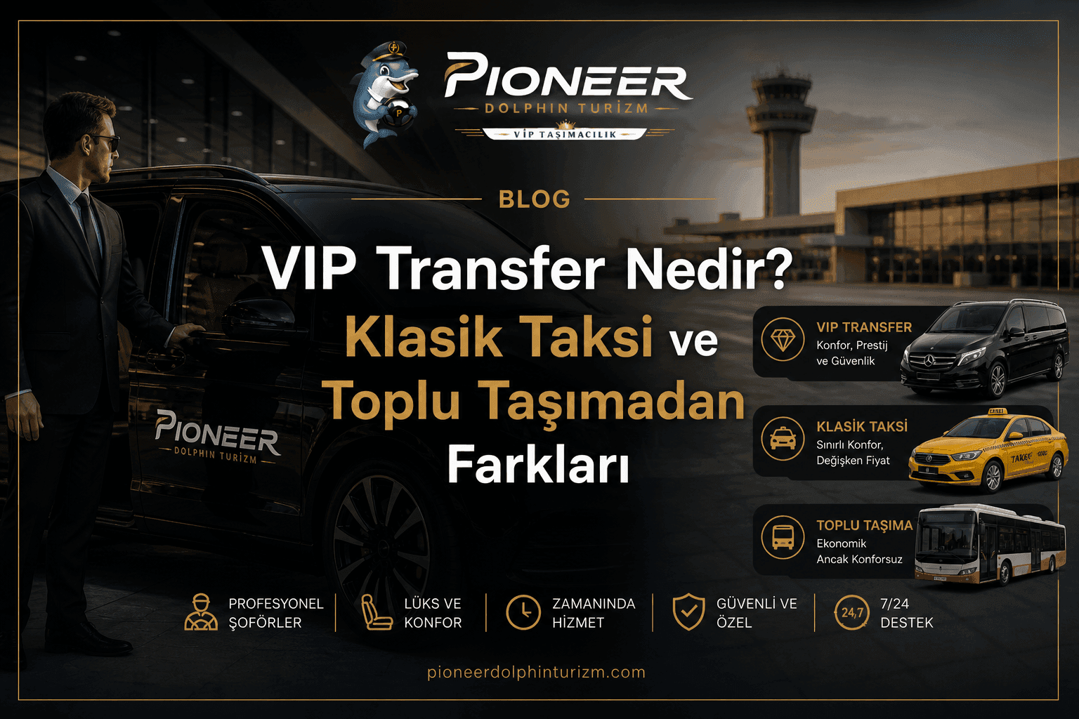VIP Transfer Nedir? Klasik Taksi ve Toplu Taşımadan Farkları